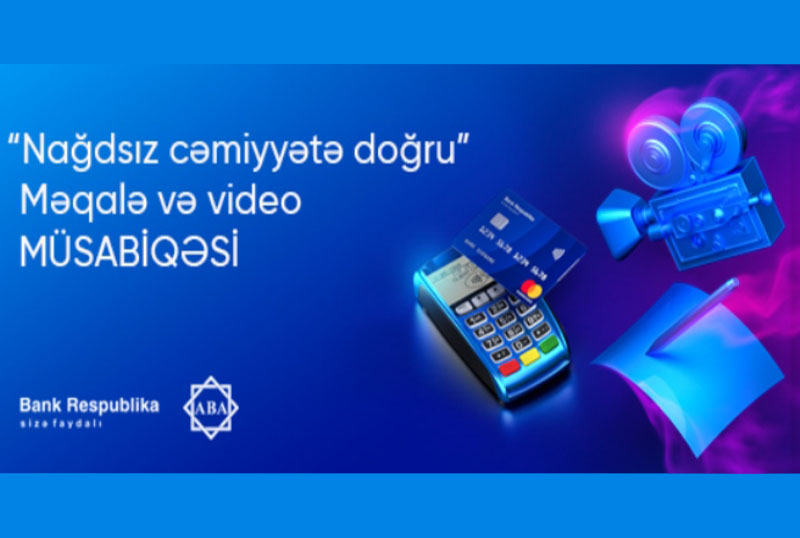 Bank Respublika Və Azərbaycan Banklar Assosasiyasi Nagdsiz