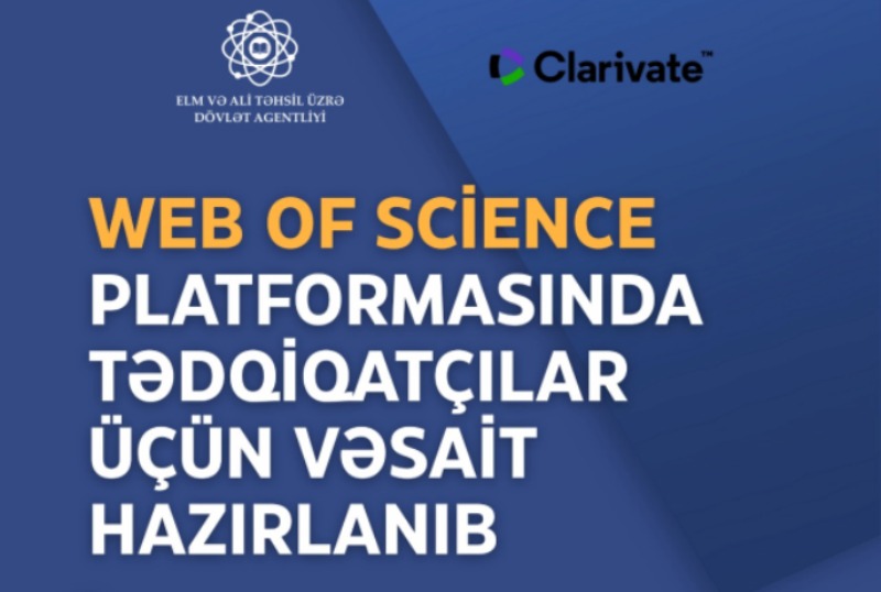 Web of Science platformasında tədqiqat&ccedil;ılar &uuml;&ccedil;&uuml;n metodik vəsait hazırlanıb