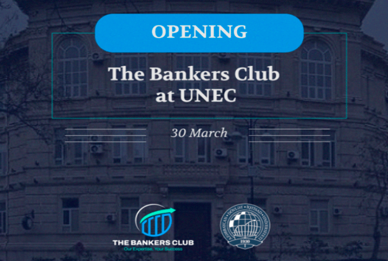 UNEC-də “The Bankers Club” yaradıldı