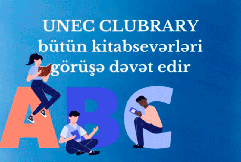 UNEC-də “UNEC CLUBRARY” kitab klubu öz fəaliyyətinə start verir