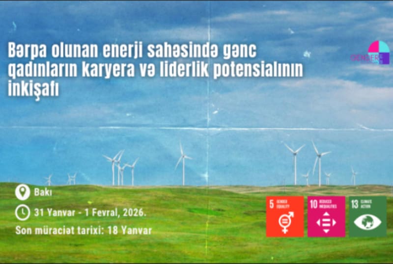&ldquo;Bərpa olunan enerji sahəsində gənc qadınların karyera və liderlik potensialının inkişafı&rdquo; layihəsinə qeydiyyat başlayıb