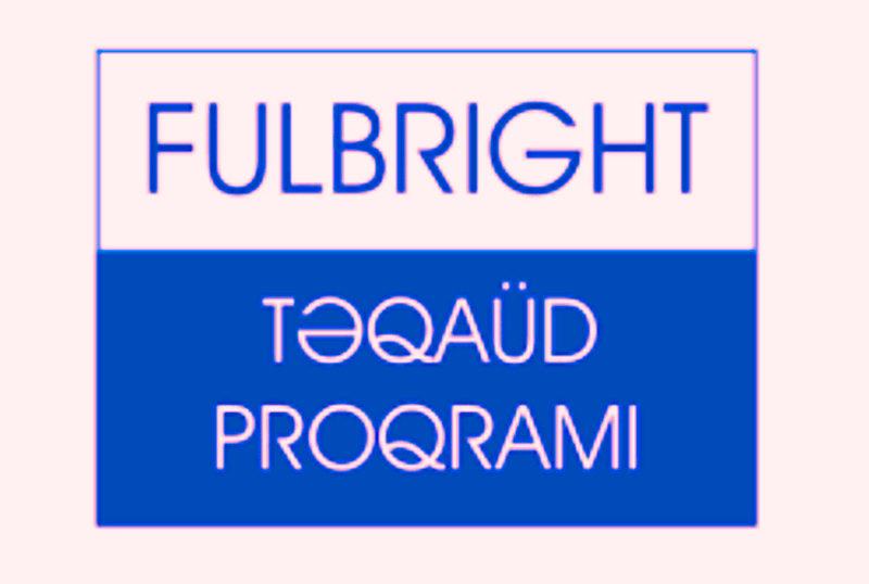 Fulbright Təqaüd proqramı açıq elan edilir!