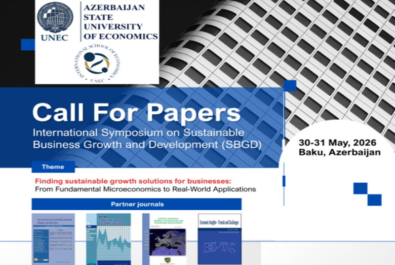 UNEC-də Biznesin Dayanıqlı Artımı və İnkişafı &uuml;zrə Beynəlxalq Simpozium ke&ccedil;iriləcək