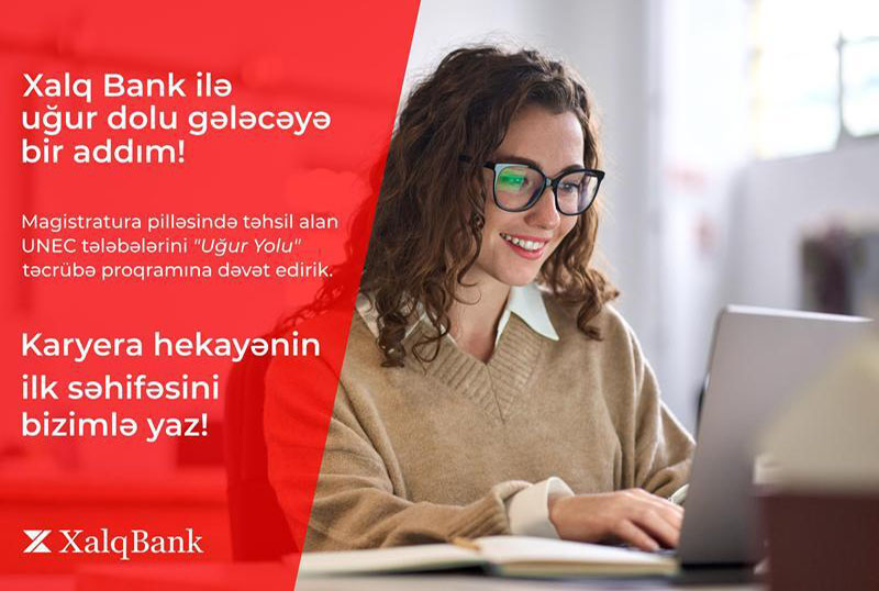 Tələbələrin diqqətinə:  Xalq Bank təcrübə proqramına dəvət edir!