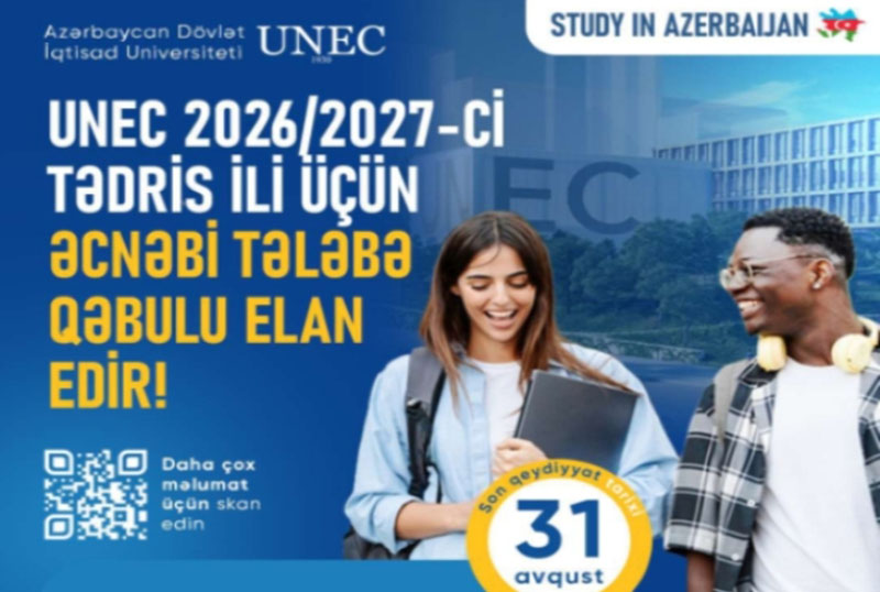 UNEC-də 2026/2027-ci tədris ili &uuml;zrə əcnəbi tələbələrin qəbuluna başlanılıb
