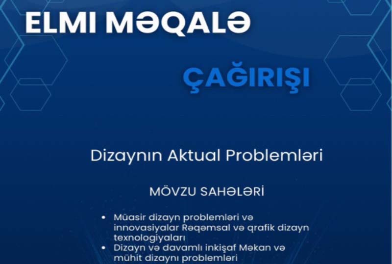 UNEC Journal of Current Problems of Design jurnalı dizayn sahəsində məqalə qəbulu elan edir