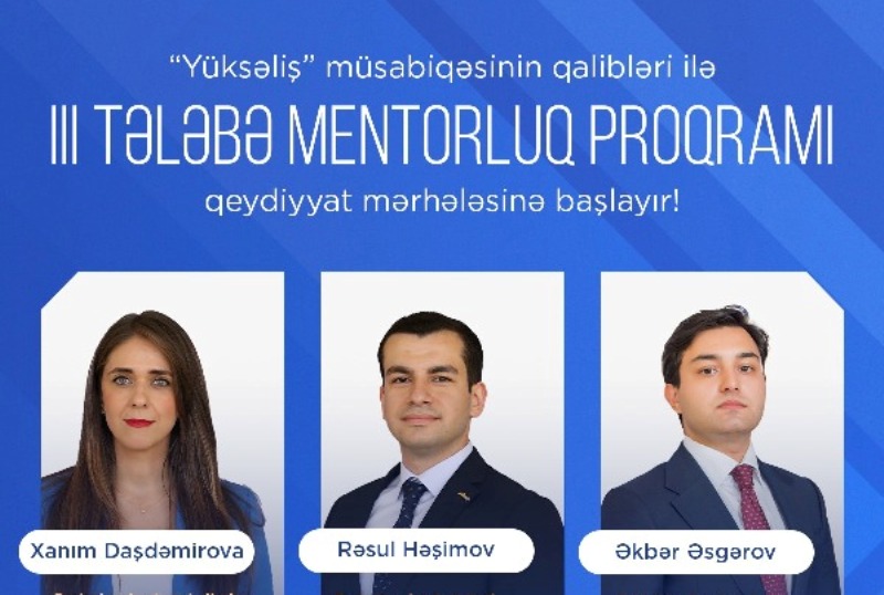 Üçüncü dəfə keçirilən Tələbə Mentorluq Proqramının qeydiyyat mərhələsinə start verilir!