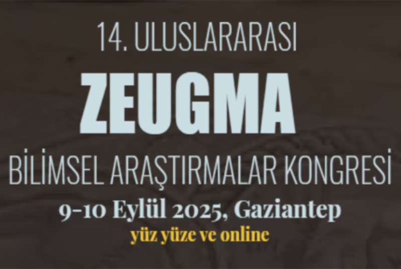 ZEUGMA 14. Beynəlxalq Elmi Araşdırmalar Konqresi keçiriləcək