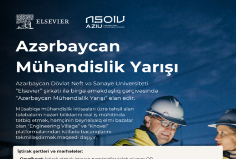 ADNSU m&uuml;həndislik sahəsində təhsil alanlar &uuml;&ccedil;&uuml;n &ldquo;Azərbaycan M&uuml;həndislik Yarışı&rdquo; elan edir