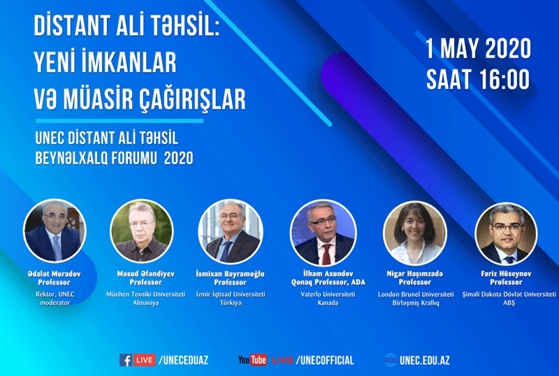 UNEC Distant Ali Təhsil Beynəlxalq Forumu 2020: “Distant ali təhsil: Yeni imkanlar və müasir çağırışlar”