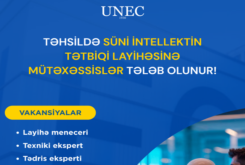Təhsildə Süni İntellektin tətbiqi layihəsinə mütəxəssislər tələb olunur!